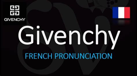 como se pronuncia givenchy|what does givenchy mean.